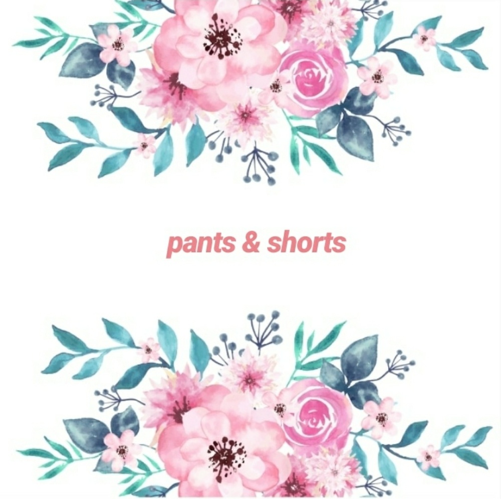 Pants and shorts